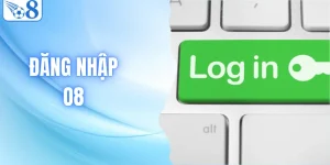 Hướng Dẫn Đăng Nhập O8 Chi Tiết Nhanh Chóng Chỉ Trong 3 Giây